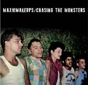 LP - Chasing the Monsters - Max and the Makeups