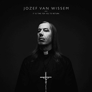 LP - It is Time For You To Return - Josef Van Wissem