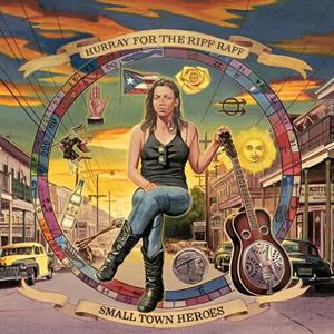 LP - Small Town Heroes - Hurray For the Riff Raff