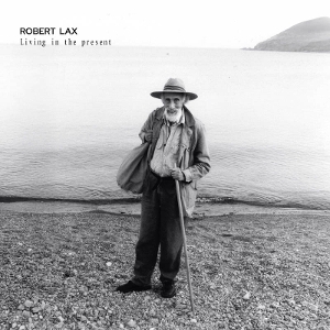 LP - Living In the Present - Robert Lax