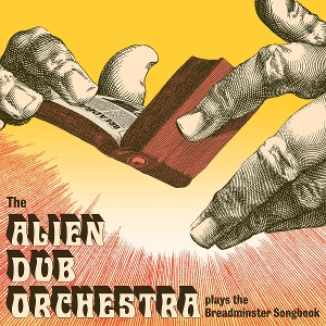 LP - Plays the Breadminster Songbook - Alien Dub Orchestra