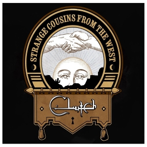 LP - Strange Cousins From the West - Clutch