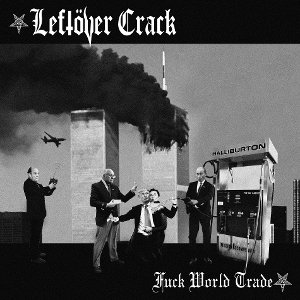 LP - Fuck World Trade - Leftover Crack