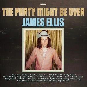 LP - The Party Might Be Over - James Ellis